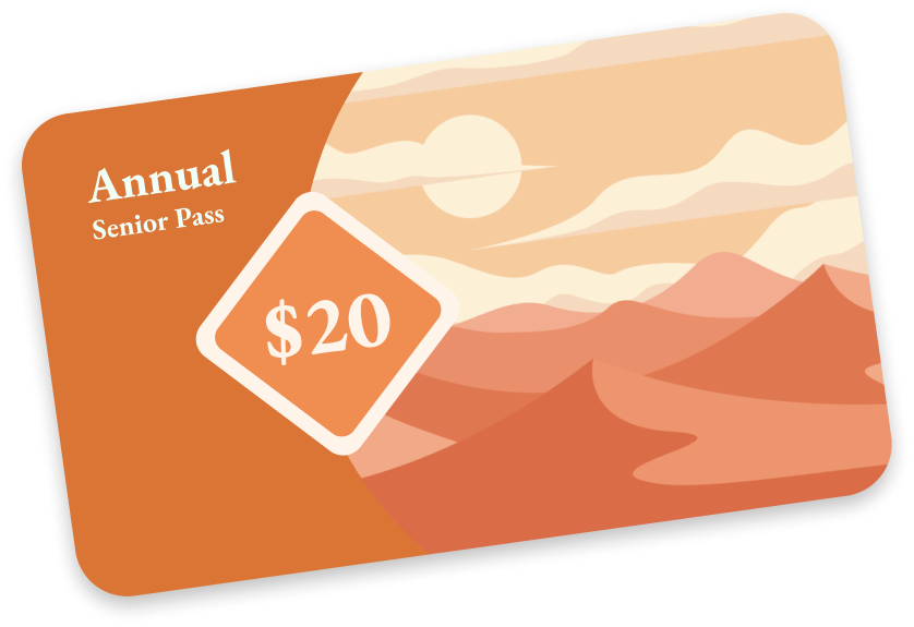 Annual Senior Pass, $20
